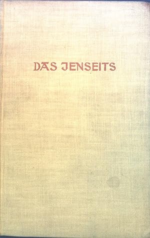 Imagen del vendedor de Das Jenseits : Schicksalsfrage der Menschenseele. a la venta por books4less (Versandantiquariat Petra Gros GmbH & Co. KG)