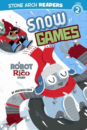 Seller image for Snow Games : A Robot and Rico Story for sale by GreatBookPrices