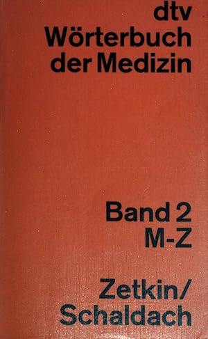 Imagen del vendedor de Wrterbuch der Medizin, Band 2. M - Z. (Nr 3029) 6. Auflage, a la venta por books4less (Versandantiquariat Petra Gros GmbH & Co. KG)