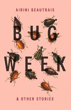 Bild des Verkufers fr Bug Week: & Other Stories zum Verkauf von AHA-BUCH GmbH