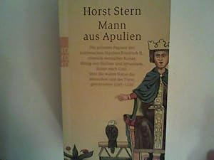 Seller image for Mann aus Apulien: Die privaten Papiere des italienischen Staufers Friedrich II., rmisch-deutscher Kaiser, Knig von Sizilien und Jerusalem, Erster . und der Tiere, geschrieben 1245 - 1250 for sale by ANTIQUARIAT FRDEBUCH Inh.Michael Simon