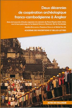 Imagen del vendedor de Deux Decennies de Cooperation Archeologique Franco-Cambodgienne a Angkor: Actes de la Journee d'Etudes Organisee a la Memoire de Pascal Royere . Mai 2014 (Actes de Colloque) (French Edition) a la venta por The Isseido Booksellers, ABAJ, ILAB