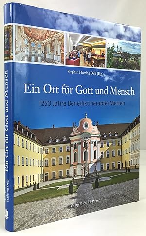 Bild des Verkufers fr Ein Ort fr Gott und Mensch. 1250 Jahre Benediktinerabtei Metten. zum Verkauf von Antiquariat Heiner Henke