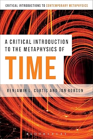 Imagen del vendedor de A Critical Introduction to the Metaphysics of Time a la venta por moluna