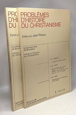 Problemes d'histoire du christianisme volume 5 : 1974-1975 + volume 6: 1975-1976 - université lib...