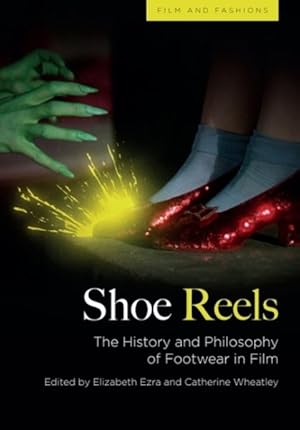 Image du vendeur pour Shoe Reels : The History and Philosophy of Footwear in Film mis en vente par GreatBookPrices