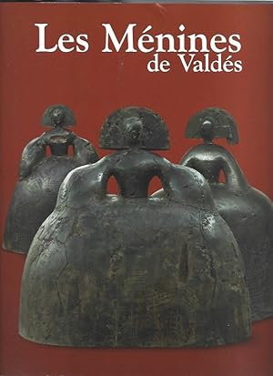 LES MENINES DE VALDES (LAS MENINAS DE VALDES)