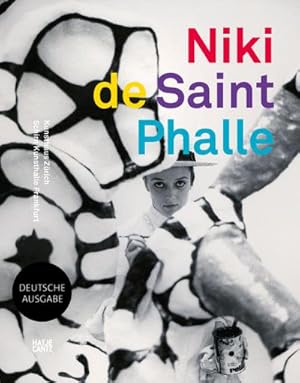 Bild des Verkufers fr Niki de Saint Phalle : Die Retrospektive zum Verkauf von AHA-BUCH GmbH