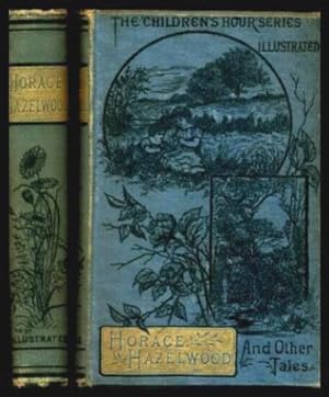 Seller image for HORACE HAZELWOOD - or Little Things and Other Tales for sale by W. Fraser Sandercombe