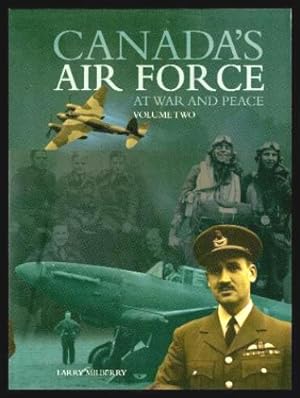 Seller image for CANADA'S AIR FORCE - At War and Peace Two for sale by W. Fraser Sandercombe