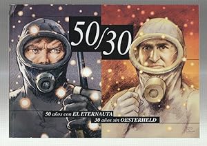 Seller image for 50/30, 50 aos con El eternauta, 30 aos sin Oesterheld (leve golpe lomo) for sale by El Boletin
