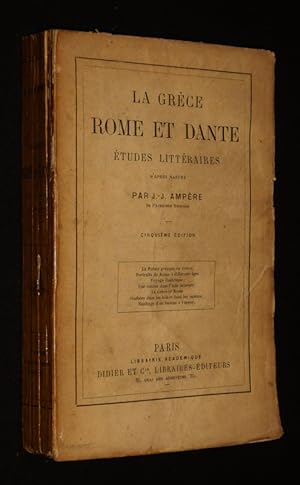 Bild des Verkufers fr La Grce, Rome et Dante : Etudes littraires zum Verkauf von Abraxas-libris