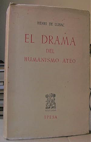 Image du vendeur pour EL DRAMA DEL HUMANISMO ATEO mis en vente par LLIBRES del SENDERI