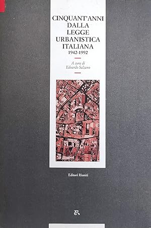 CINQUANT'ANNI DALLA LEGGE URBANISTICA ITALIANA. 1942 - 1992
