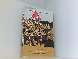 Kampf in der Nordmark: Das Aufkommen des Nationalsozialismus in Schleswig-Holstein 1919-1928