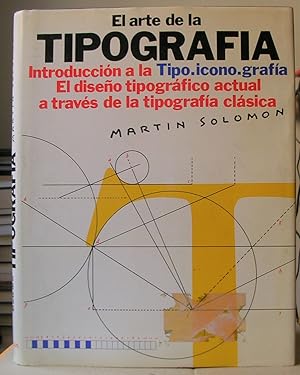 EL ARTE DE LA TIPOGRAFIA. Introducción a la Tipo.icono.grafía.