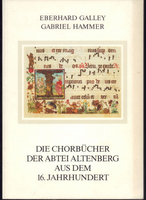 Seller image for Die Chorbcher der Abtei Altenberg aus dem 16. Jahrhundert. for sale by Antiquariat Jenischek