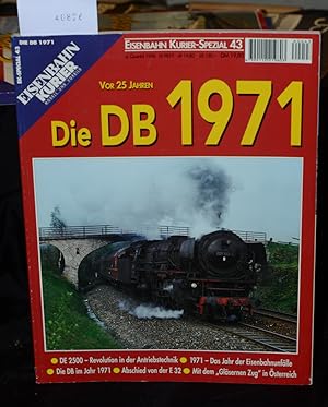 Vor 25 Jahren Die DB 1971 - DE 2500 Revolution in der Antriebstechnik - 1971 Das Jahr der Eisenba...