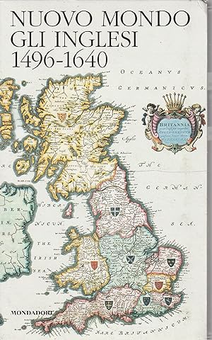 Nuovo mondo. Gli inglesi 1496-1640 - I classici della storia