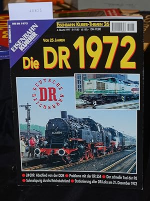 Vor 25 Jahren Die DR 1972 - 24009: Abschied von der DDR - Probleme mit der BR 253 - Der schnelle ...