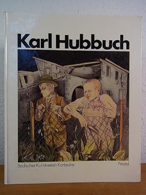 Bild des Verkufers fr Karl Hubbuch 1891 - 1979. Ausstellung Badischer Kunstverein Karlsruhe, 04.10. - 29.11.1981, Neue Gesellschaft fr Bildende Kunst e.V. und Staatliche Kunsthalle Berlin, 07.01. - 07.02.1982, und Kunstverein in Hamburg, 03.04. - 23.05.1982 zum Verkauf von Antiquariat Weber