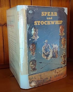 SPEAR AND STOCKWHIP A Tale of the Territory.