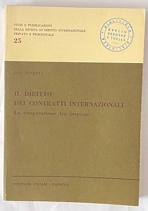 Seller image for IL DIRITTO DEI CONTRATTI INTERNAZIONALI. La cooperazione tra imprese for sale by Fbula Libros (Librera Jimnez-Bravo)