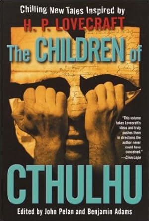 Seller image for The Children of Cthulhu: Stories by Foster, Alan Dean, Miéville, China, Navarro, Yvonne [Paperback ] for sale by booksXpress