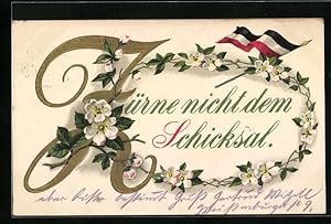 Bild des Verkufers fr Ansichtskarte Spruch Zrne nicht dem Schicksal mit Reichsflagge zum Verkauf von Bartko-Reher