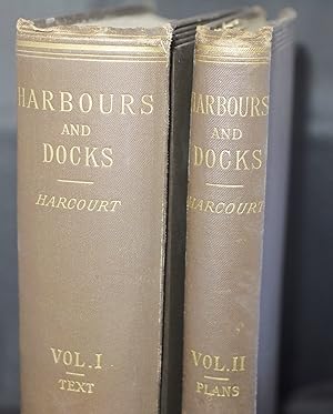 Harbours and Docks Their Physical Features,History,Construction Equipment and Maintenance With St...
