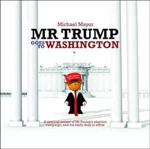 Seller image for Mr Trump Goes to Washington (Hardcover) for sale by Grand Eagle Retail