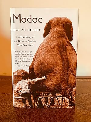 Image du vendeur pour Modoc: THe True Story of the Greatest Elephant That Ever Lived [FIRST EDITION, FIRST PRINTING] mis en vente par Vero Beach Books