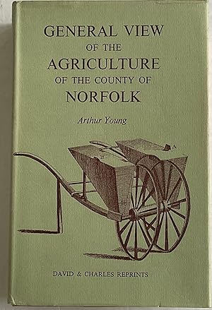 Seller image for General View of the Agriculture of the County of Norfolk for sale by Chris Barmby MBE. C & A. J. Barmby