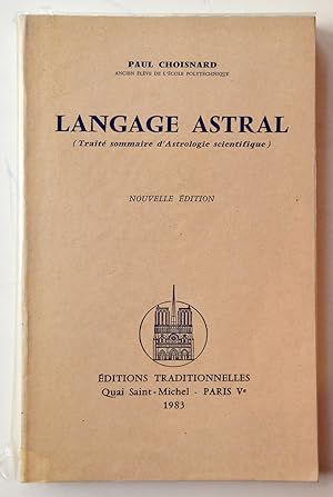 Seller image for LANGAGE ASTRAL (Trait sommaire d'Astrologie scientifique). for sale by Librairie l'Art et l'Affiche