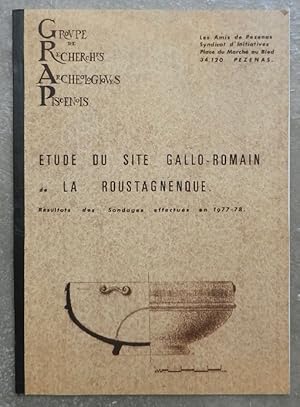 Etude du site gallo-romain de la Roustagnenque. Résultats des sondages effectués en 1977-78.