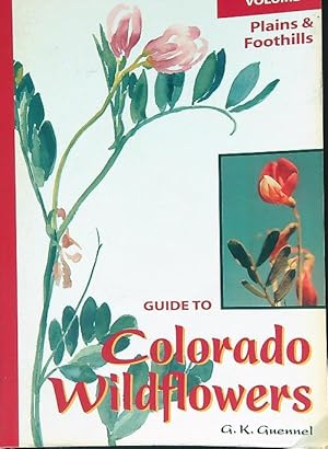 Bild des Verkufers fr Guide to Colorado Wildflowers. Volume 1 zum Verkauf von Librodifaccia