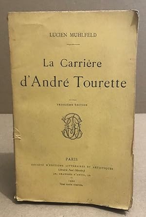 Image du vendeur pour La carrire d'Andr Tourette mis en vente par librairie philippe arnaiz