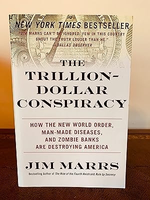 Bild des Verkufers fr The Trillion Dollar Conspiracy: How the New World Order, Man-Made Diseases, and Zombie Banks are Destroying America zum Verkauf von Vero Beach Books