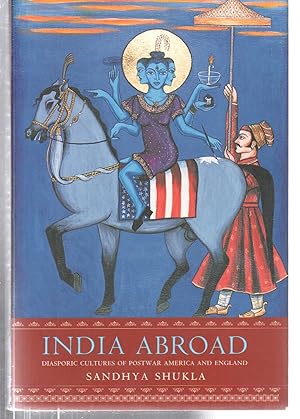 Seller image for India Abroad: Diasporic Cultures of Postwar America and England for sale by EdmondDantes Bookseller