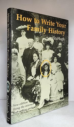 Imagen del vendedor de How to Write Your Family History: Using Your Home Computer a la venta por The Real Book Shop