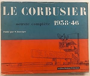 Le Corbusier Oeuvre Complete 1938 -1946