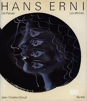 Hans Erni. Die Plakate. Les affiches. 1929-1992.