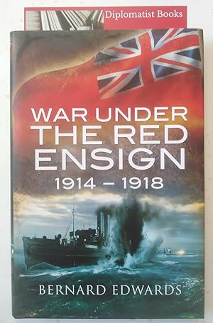 War Under the Red Ensign 1914-1918