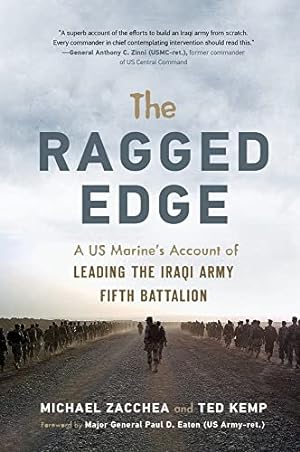 Image du vendeur pour The Ragged Edge: A US Marine's Account of Leading the Iraqi Army Fifth Battalion mis en vente par Redux Books