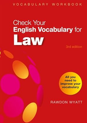 Bild des Verkufers fr Check Your English Vocabulary for Law : All You Need to Improve Your Vocabulary zum Verkauf von GreatBookPrices