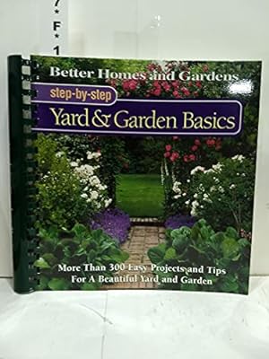 Seller image for Yard & Garden Basics (Better Homes and Gardens(R): Step-By-Step Series) for sale by Reliant Bookstore