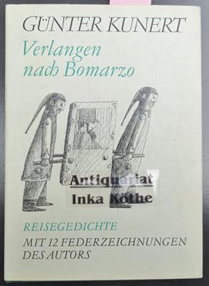 Verlangen nach Bomarzo : Reisegedichte - Vom Autor signiert 12.3.79 - Mit 12 Federzeichnungen des...