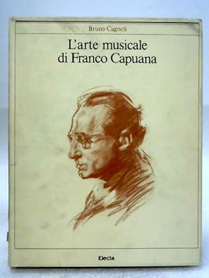 Image du vendeur pour L'arte Musicale di Franco Capuana mis en vente par World of Rare Books