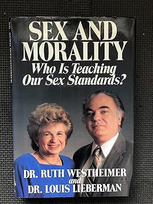Seller image for Sex and Morality: Who Is Teaching Our Sex Standards for sale by Cragsmoor Books