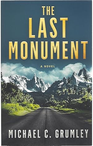 Seller image for THE LAST MONUMENT for sale by Columbia Books, ABAA/ILAB, MWABA